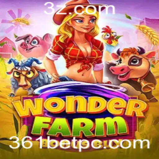 Descubra o Fascinante Mundo de WonderFarmBonusBuy com 361BET